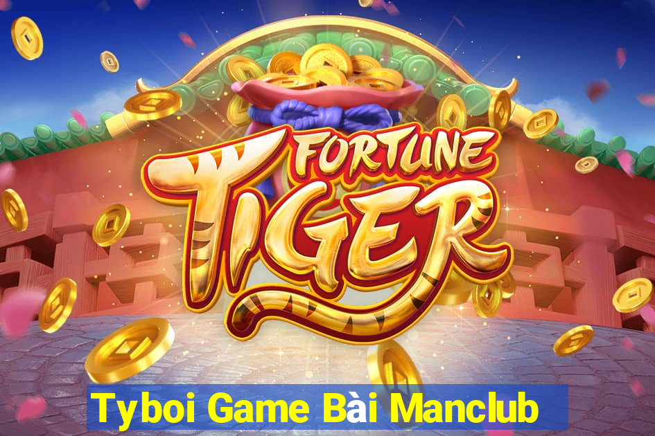 Tyboi Game Bài Manclub