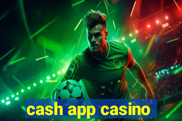 cash app casino