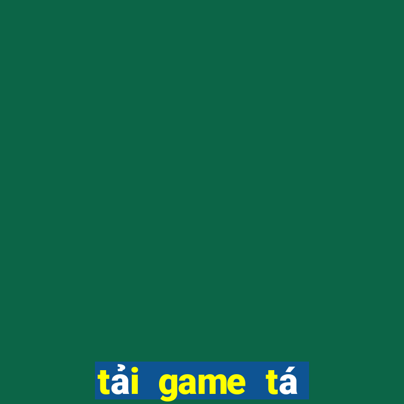 tải game tá lả miễn phí