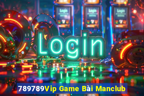 789789Vip Game Bài Manclub