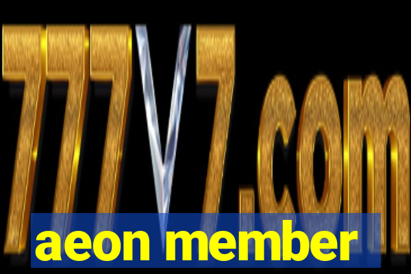 aeon member