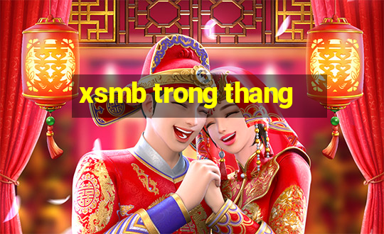 xsmb trong thang