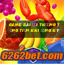 game bài đổi thưởng tặng tiền khi đăng ký