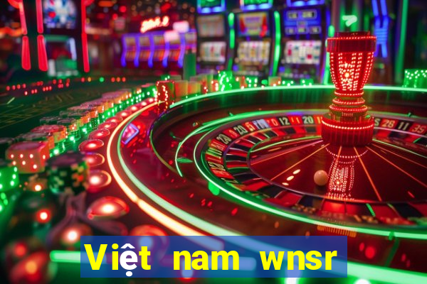 Việt nam wnsr Giải trí đầu tiên