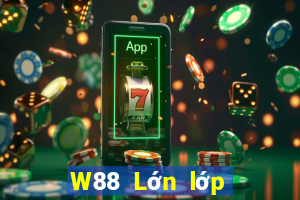 W88 Lớn lớp trưởng bet