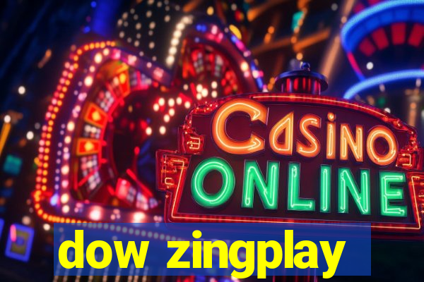 dow zingplay