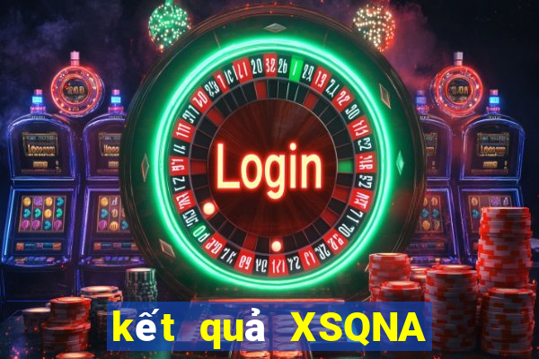 kết quả XSQNA ngày 29