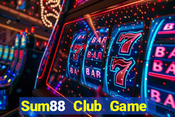 Sum88 Club Game Bài Chơi Với Bạn Bè