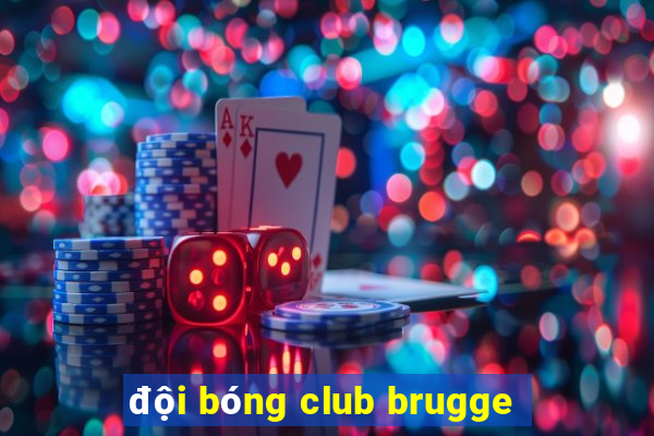 đội bóng club brugge