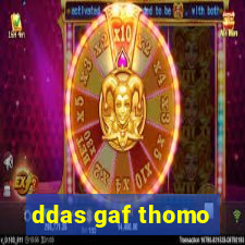 ddas gaf thomo