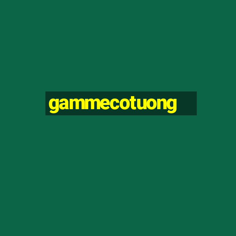 gammecotuong