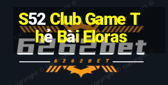 S52 Club Game Thẻ Bài Eloras