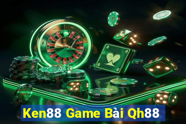 Ken88 Game Bài Qh88