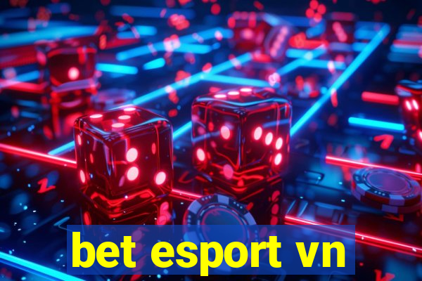 bet esport vn