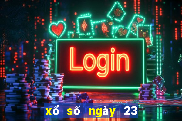 xổ số ngày 23 tháng 6