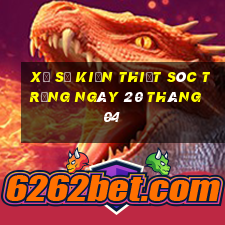 xổ số kiến thiết sóc trăng ngày 20 tháng 04