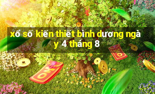 xổ số kiến thiết bình dương ngày 4 tháng 8