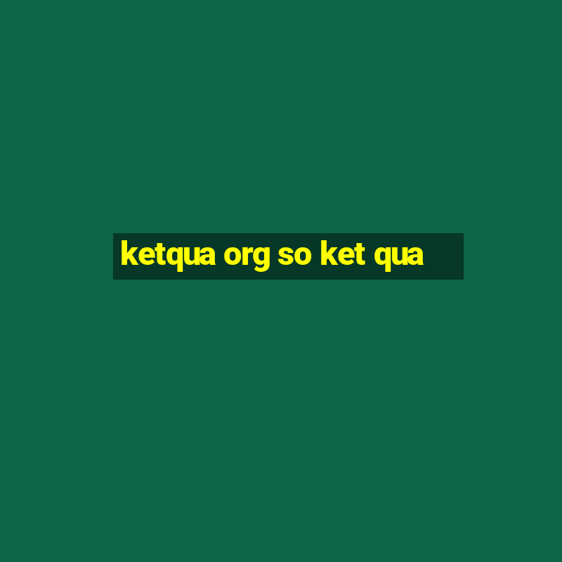 ketqua org so ket qua