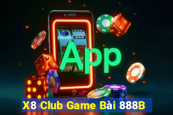 X8 Club Game Bài 888B