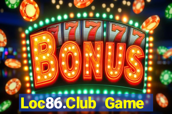 Loc86.Club Game Bài Đổi Thưởng Go88