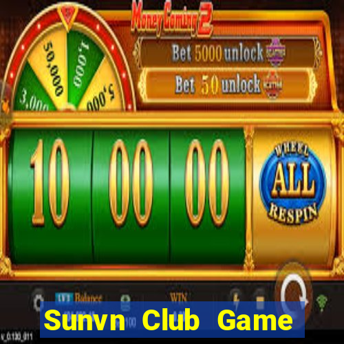 Sunvn Club Game Bài Tài Xỉu