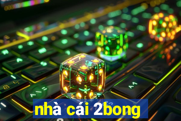 nhà cái 2bong