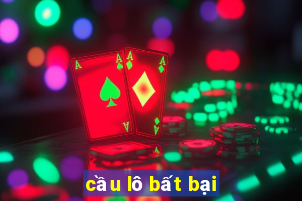 cầu lô bất bại