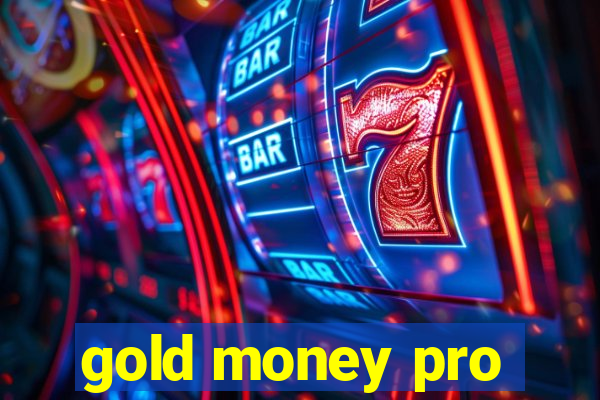 gold money pro