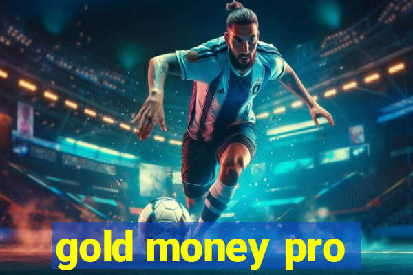 gold money pro