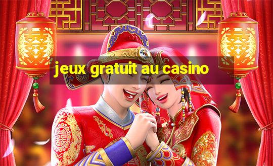 jeux gratuit au casino