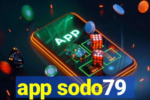 app sodo79