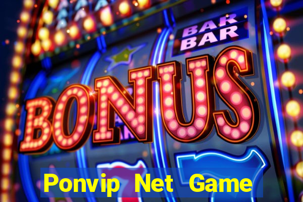 Ponvip Net Game Bài Vui