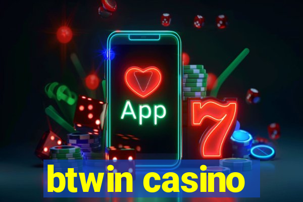 btwin casino