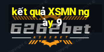 kết quả XSMN ngày 9