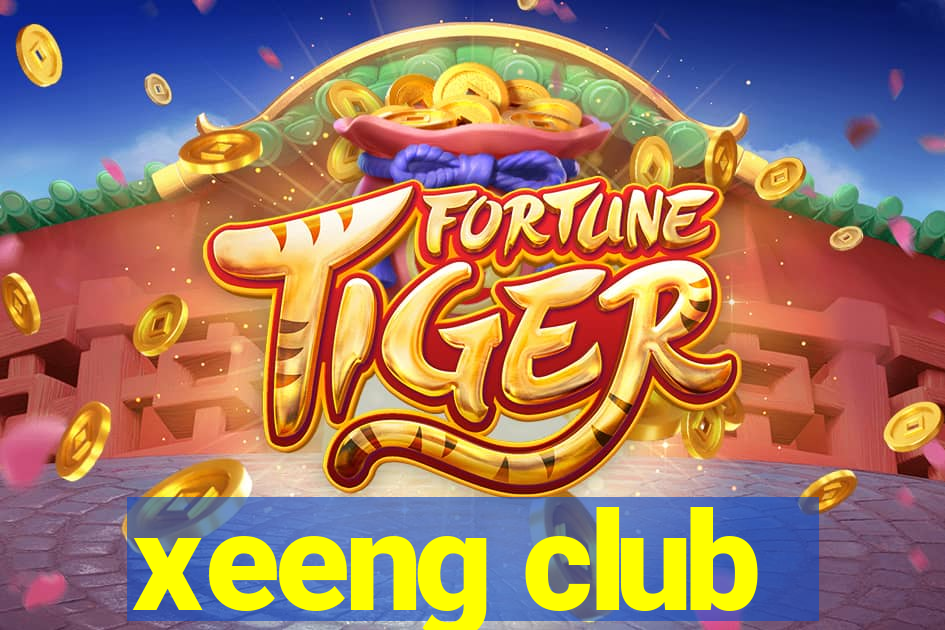 xeeng club