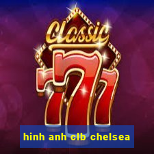 hinh anh clb chelsea