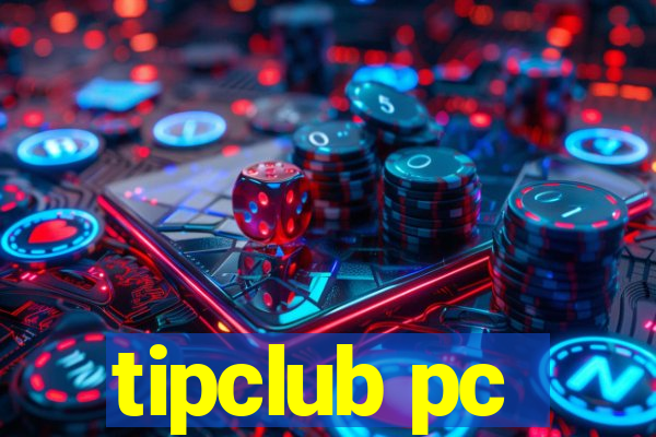 tipclub pc