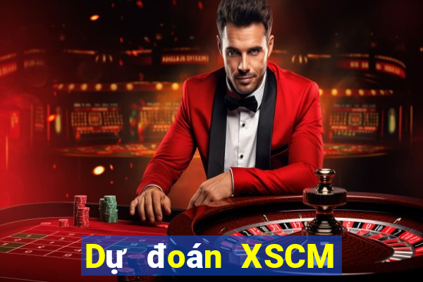 Dự đoán XSCM ngày 9