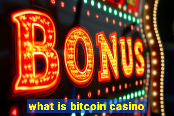 what is bitcoin casino