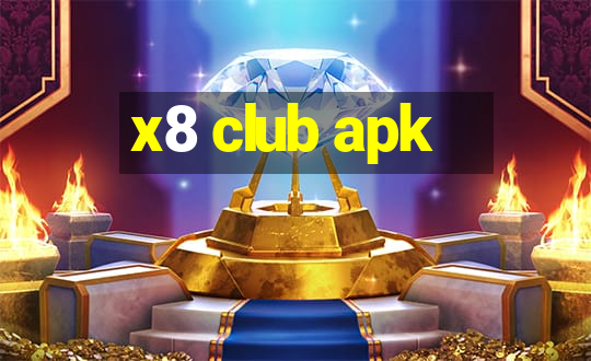 x8 club apk