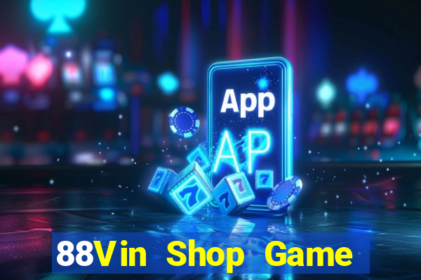 88Vin Shop Game Bài Poker