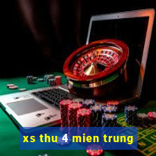 xs thu 4 mien trung