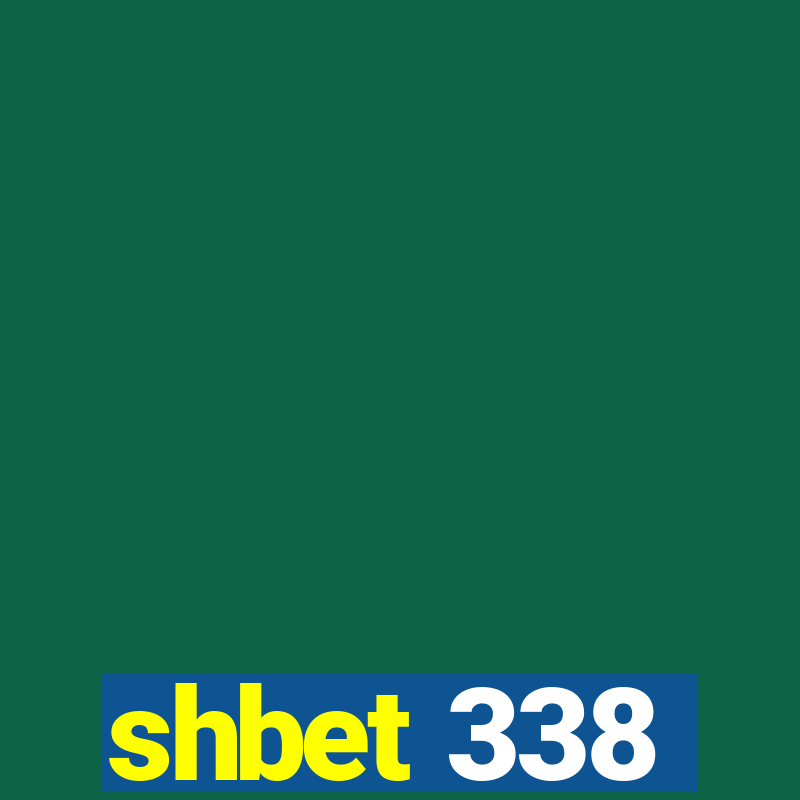 shbet 338