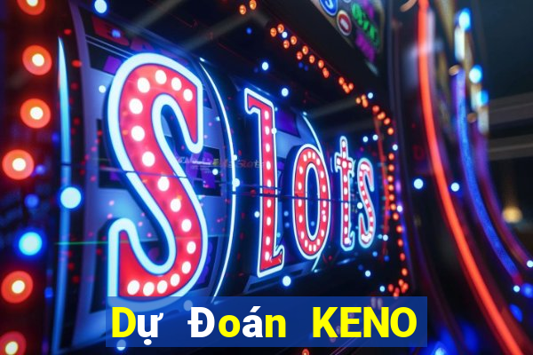 Dự Đoán KENO ngày 28