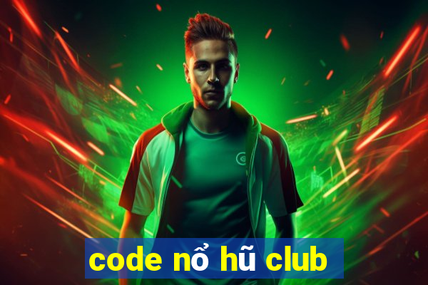 code nổ hũ club