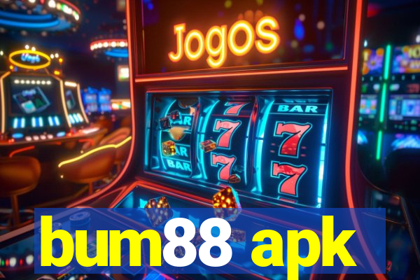 bum88 apk