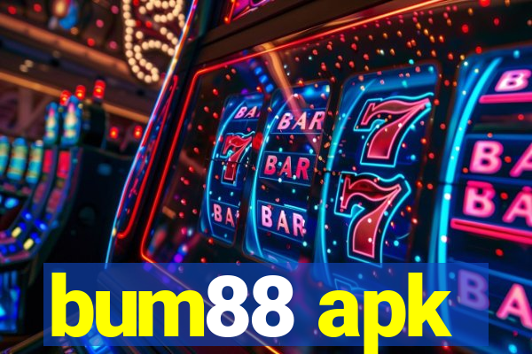 bum88 apk