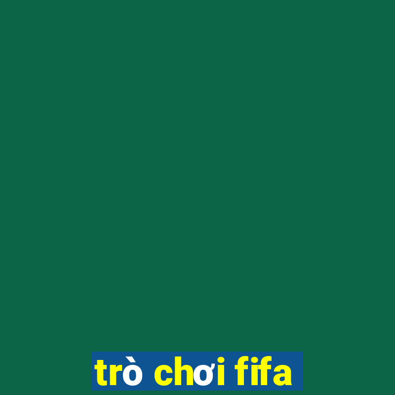 trò chơi fifa