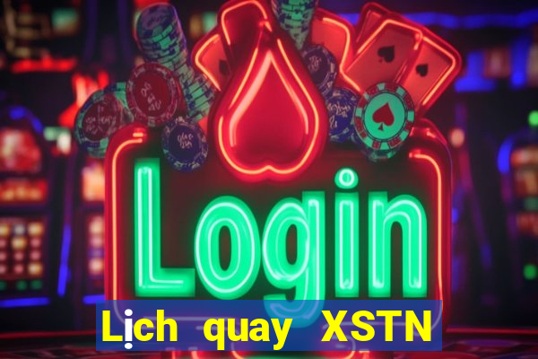 Lịch quay XSTN ngày 8