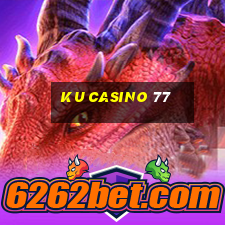 ku casino 77